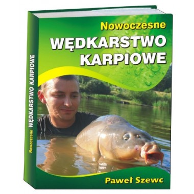 Książka Nowoczesne Wędkarstwo Karpiowe Wedkarski.com
